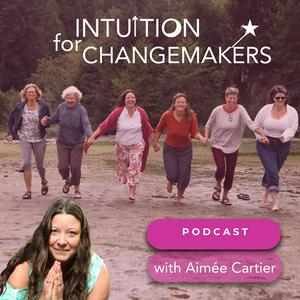 Intuition for Changemakers