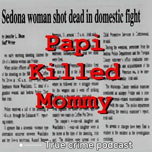 Papi Killed Mommy