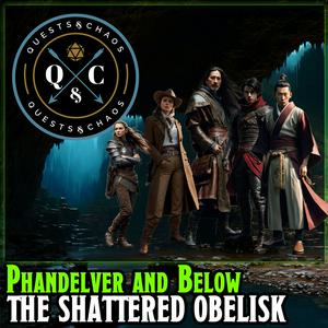 Listen to Phandelver and Below: The Shattered Obelisk - DnD Actual Play in the App