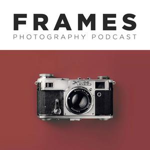 Listen to FRAMES Photography Podcast in the App