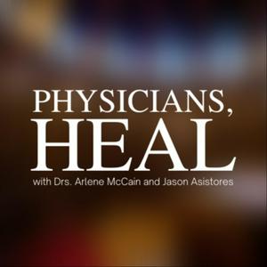 Physicians, Heal