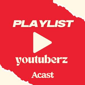 Listen to Playlist Youtubers - les podcasts des créateurs vidéo in the App