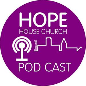 404 Not Found | Podcast from Hope House Church, Barnsley