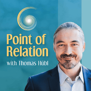 Listen to Point of Relation with Thomas Huebl in the App