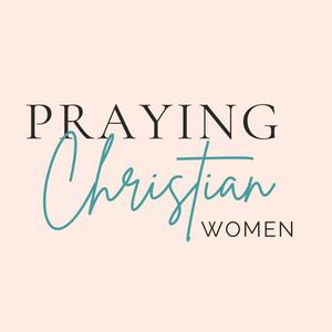 Listen to Praying Christian Women in the App