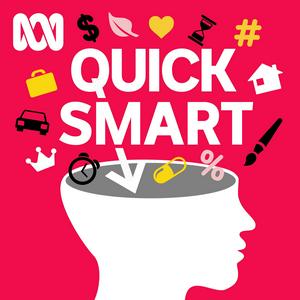 Listen to Quick Smart in the App