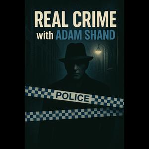 Real Crime with Adam Shand
