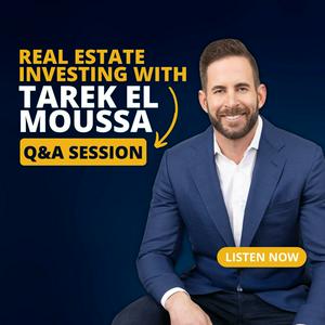 Real Estate Investing with Tarek El Moussa