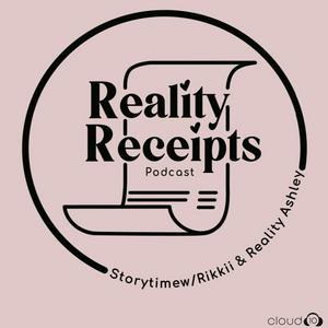 Reality Receipts Podcast