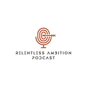 Relentless Ambition