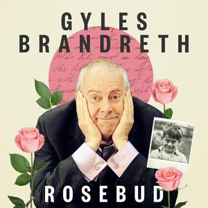 Listen to Rosebud with Gyles Brandreth in the App