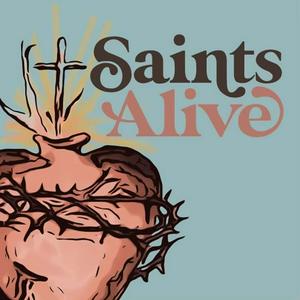 Listen to Saints Alive Podcast in the App