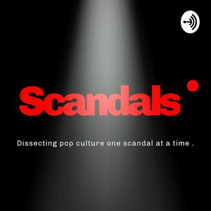 Listen to Scandals in the App