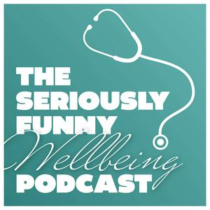 Listen to Seriously Funny Wellbeing in the App