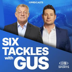 Listen to Six Tackles With Gus in the App