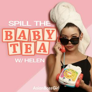 Listen to Spill the Baby Tea with Helen in the App