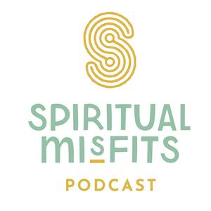 Listen to Spiritual Misfits Podcast in the App