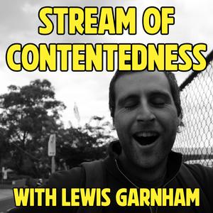 Listen to Stream of Contentedness with Lewis Garnham in the App