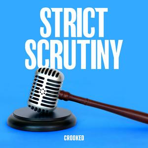 Listen to Strict Scrutiny in the App