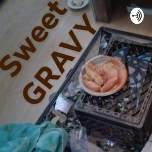 Sweet Gravy