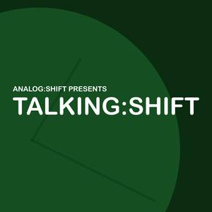 Listen to Talking:Shift in the App