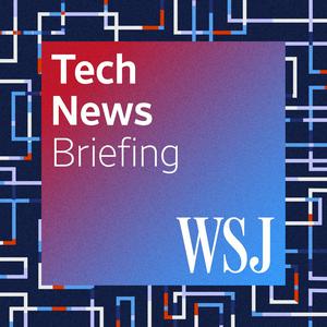 Listen to WSJ Tech News Briefing in the App