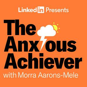 Listen to The Anxious Achiever in the App