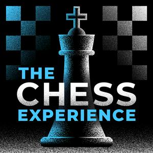 Listen to The Chess Experience in the App