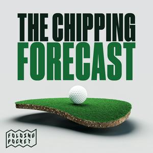 Listen to The Chipping Forecast in the App