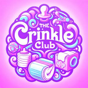 Listen to The Crinkle Club | An ABDL Podcast in the App