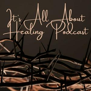 It's All About Healing