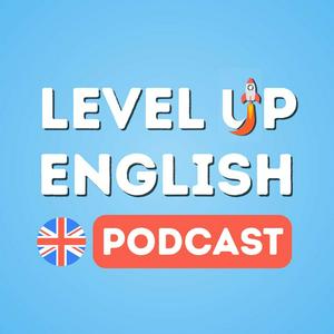 The Level Up English Podcast