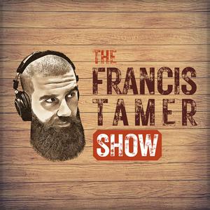 Listen to The Francis Tamer Show in the App