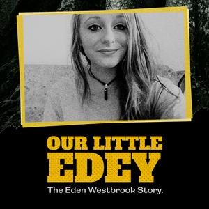 Listen to Our Little Edey – The Eden Westbrook Story in the App