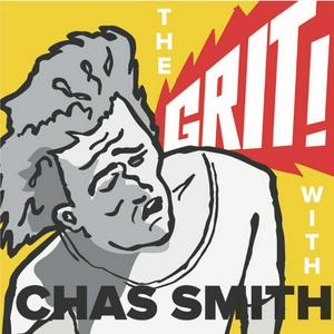 Listen to The Grit! with Chas Smith in the App