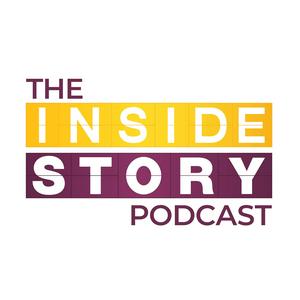 Listen to The Inside Story Podcast in the App