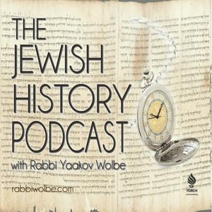 Listen to The Jewish History Podcast - With Rabbi Yaakov Wolbe in the App