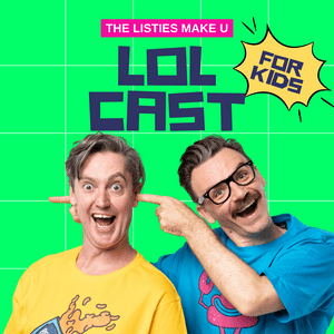 Listen to The Listies Make U LOLcast in the App