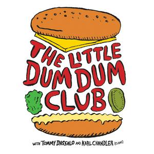 Listen to The Little Dum Dum Club with Tommy & Karl in the App