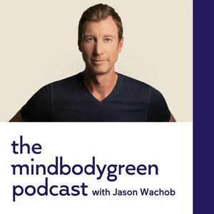 Listen to The mindbodygreen Podcast in the App