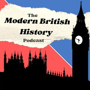 Listen to The Modern British History Podcast in the App