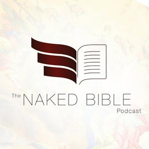 Listen to The Naked Bible Podcast in the App