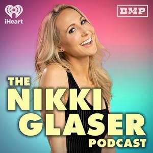 Listen to The Nikki Glaser Podcast in the App