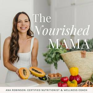 Listen to The Nourished Mama in the App