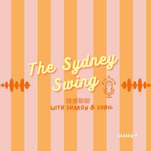 Listen to The Sydney Swing 随便聊聊 in the App