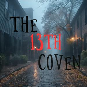 Listen to The Thirteenth Coven in the App