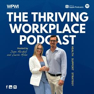 The Thriving Workplace Podcast