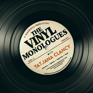 The Vinyl Monologues