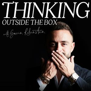 Listen to Thinking outside the box with Gavin Rubinstein in the App