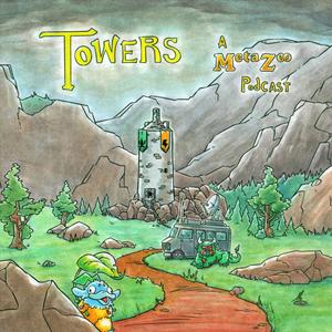 Towers, a Metazoo Podcast